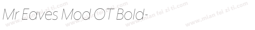 Mr Eaves Mod OT Bold字体转换